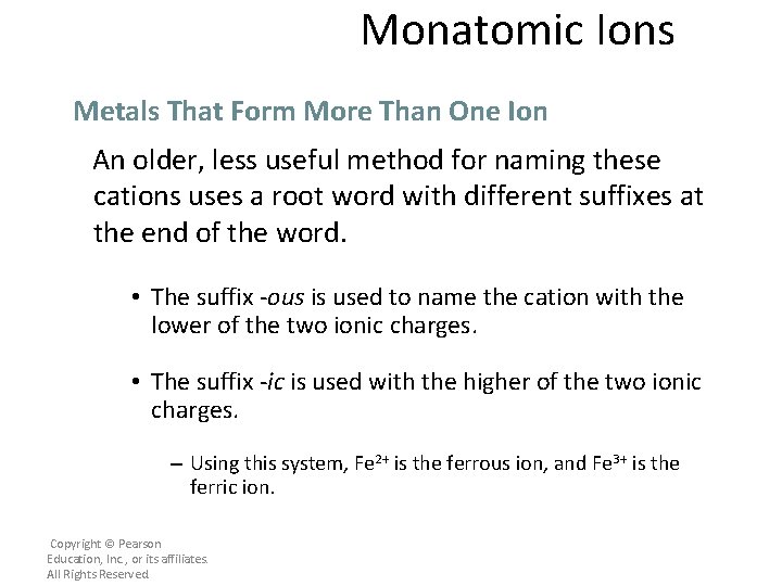 Monatomic Ions Metals That Form More Than One Ion An older, less useful method