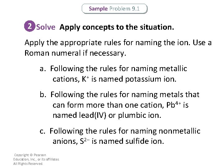 Sample Problem 9. 1 2 Solve Apply concepts to the situation. Apply the appropriate