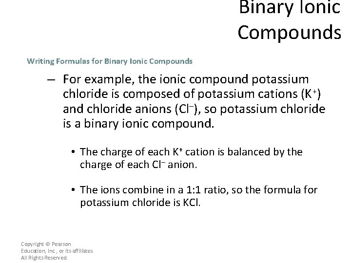 Binary Ionic Compounds Writing Formulas for Binary Ionic Compounds – For example, the ionic