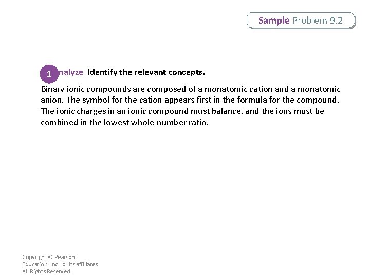 Sample Problem 9. 2 1 Analyze Identify the relevant concepts. Binary ionic compounds are