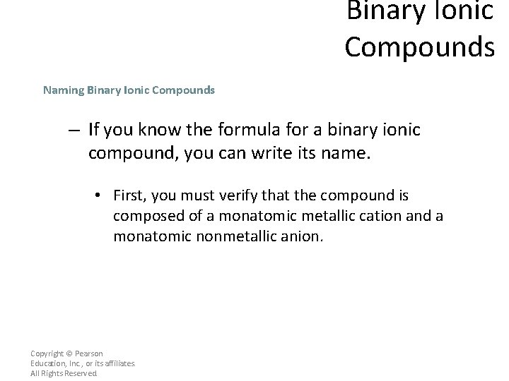 Binary Ionic Compounds Naming Binary Ionic Compounds – If you know the formula for