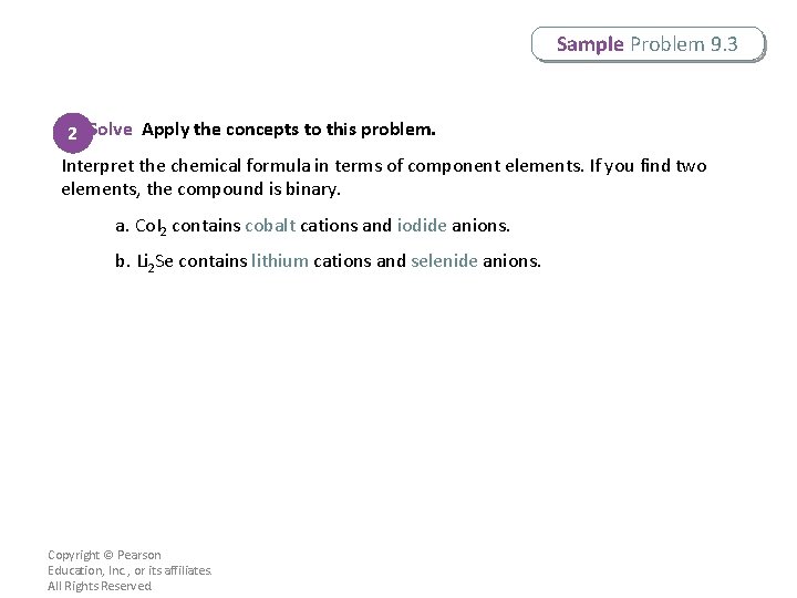 Sample Problem 9. 3 2 Solve Apply the concepts to this problem. Interpret the