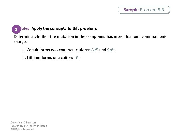 Sample Problem 9. 3 2 Solve Apply the concepts to this problem. Determine whether