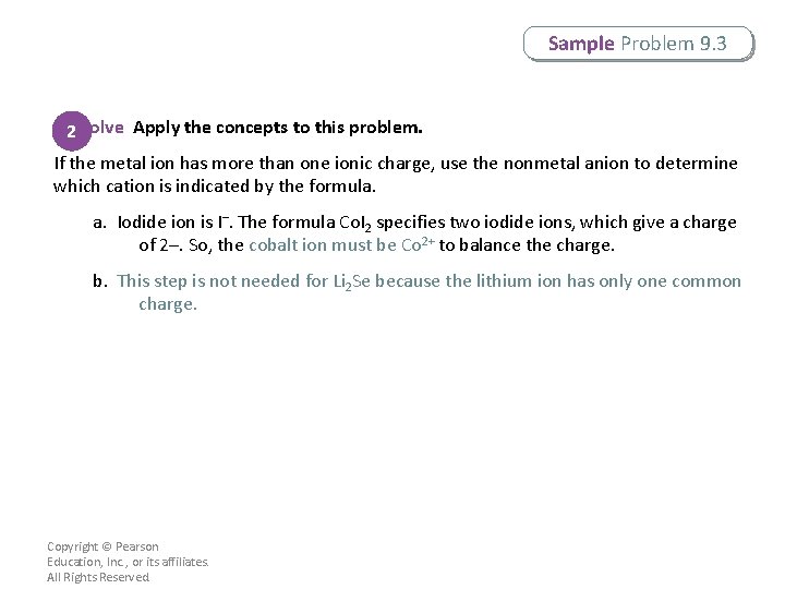 Sample Problem 9. 3 2 Solve Apply the concepts to this problem. If the