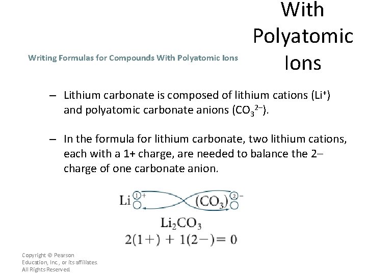 Writing Formulas for Compounds With Polyatomic Ions – Lithium carbonate is composed of lithium