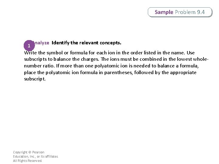 Sample Problem 9. 4 Analyze Identify the relevant concepts. 1 Write the symbol or