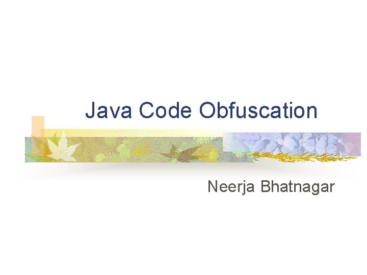 Java Code Obfuscation Neerja Bhatnagar 