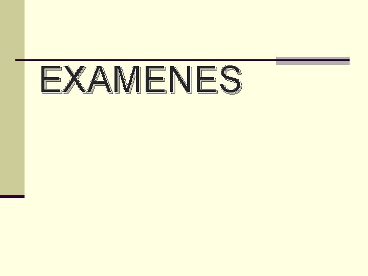 EXAMENES 