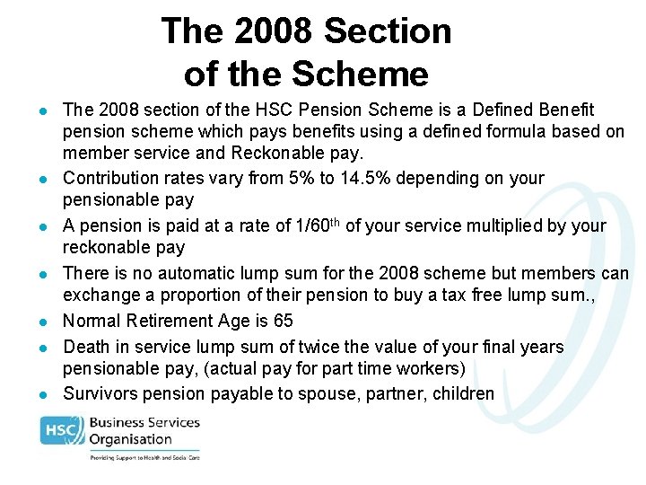 The 2008 Section of the Scheme l l l l The 2008 section of