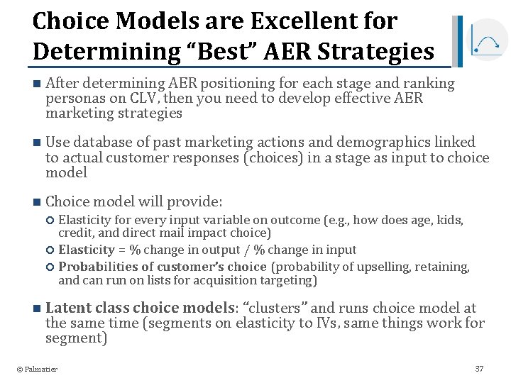 Choice Models are Excellent for Determining “Best” AER Strategies n After determining AER positioning