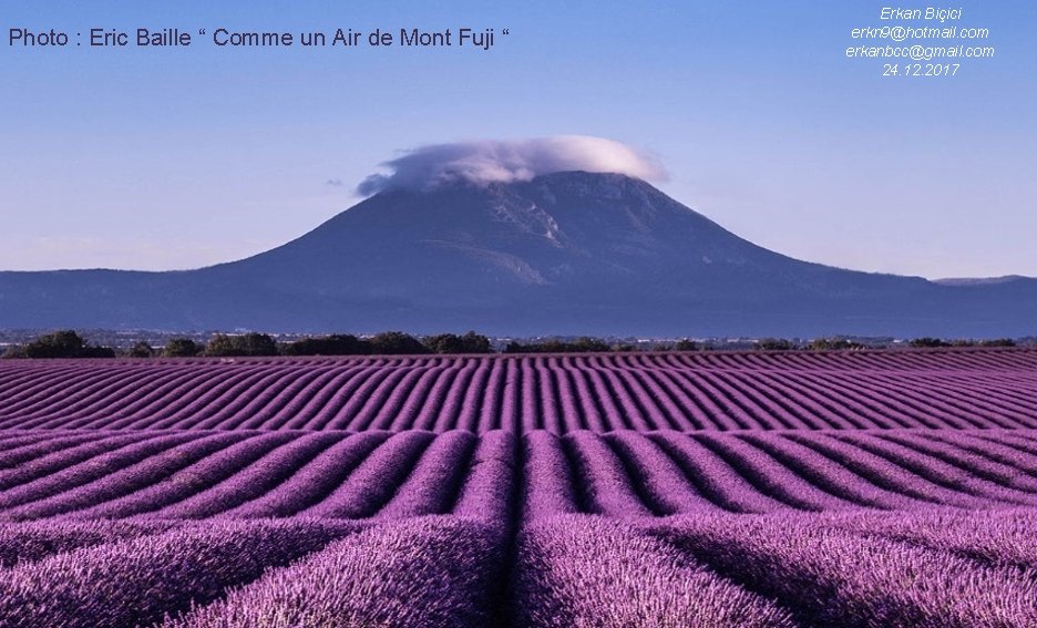 Photo : Eric Baille “ Comme un Air de Mont Fuji “ Erkan Biçici