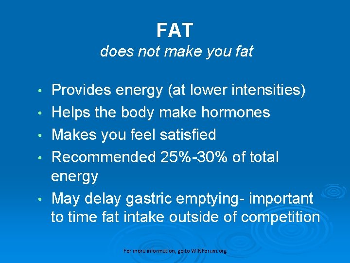 FAT does not make you fat • • • Provides energy (at lower intensities)