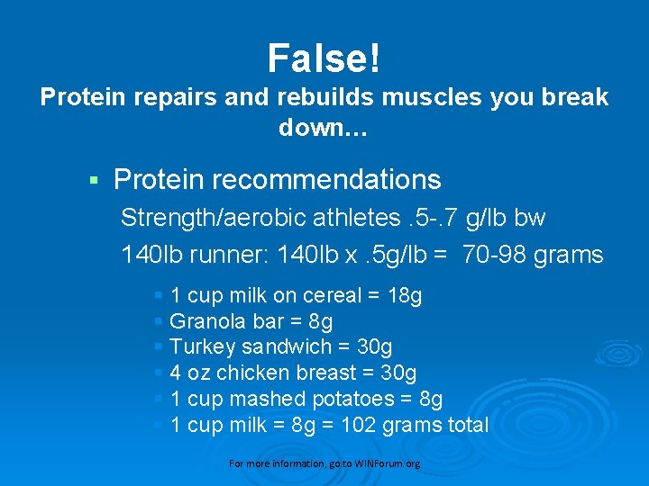 False! Protein repairs and rebuilds muscles you break down… § Protein recommendations Strength/aerobic athletes.