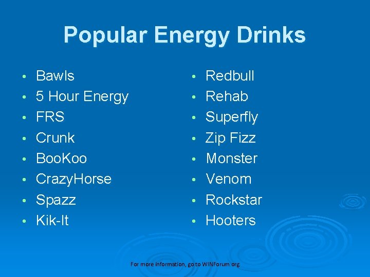 Popular Energy Drinks • • Bawls 5 Hour Energy FRS Crunk Boo. Koo Crazy.