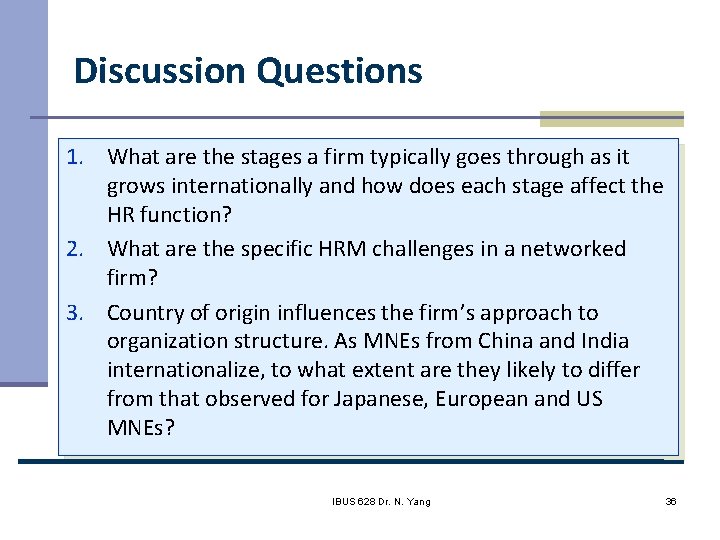 Discussion Questions 1. What are the stages a firm typically goes through as it