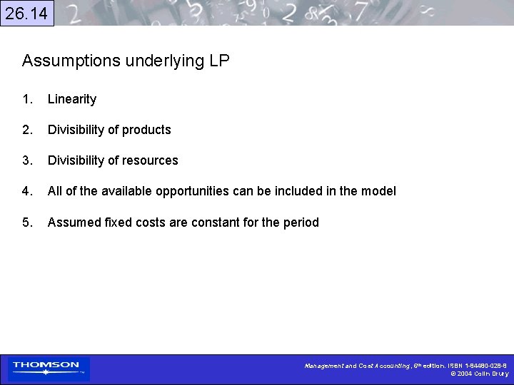 26. 14 Assumptions underlying LP 1. Linearity 2. Divisibility of products 3. Divisibility of