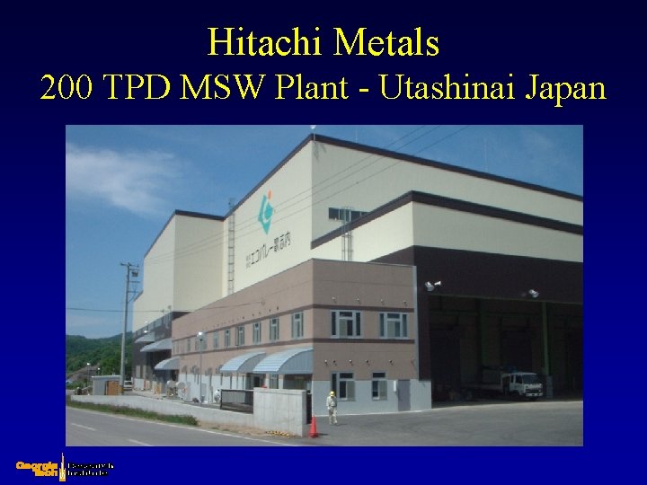 Hitachi Metals 200 TPD MSW Plant - Utashinai Japan 