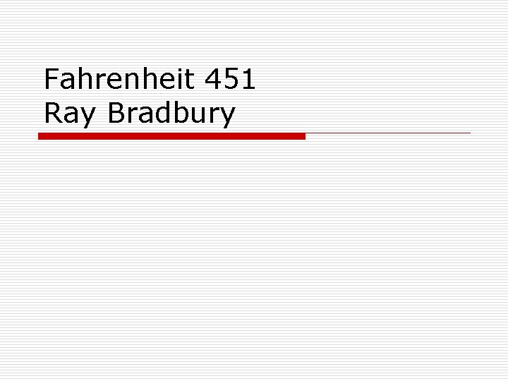 Fahrenheit 451 Ray Bradbury 