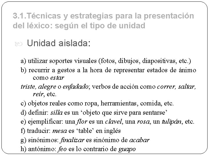 3. 1. Técnicas y estrategias para la presentación del léxico: según el tipo de