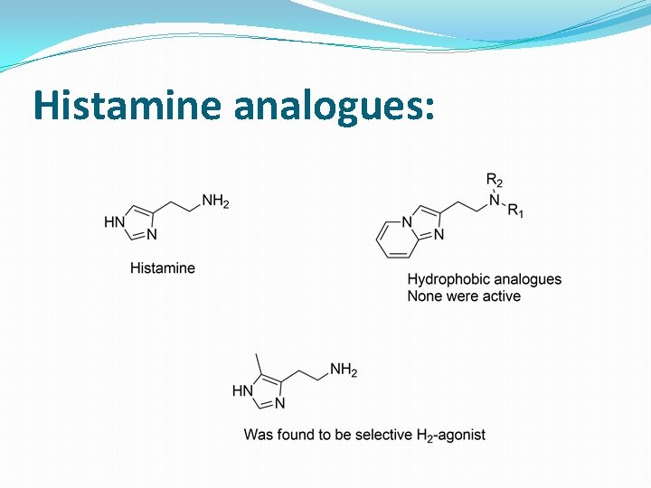 Histamine analogues: 