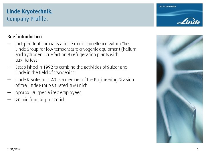 Linde Kryotechnik. Company Profile. Brief introduction — Independent company and center of excellence within