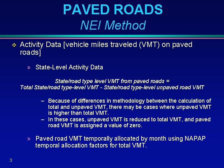 PAVED ROADS NEI Method v Activity Data [vehicle miles traveled (VMT) on paved roads]