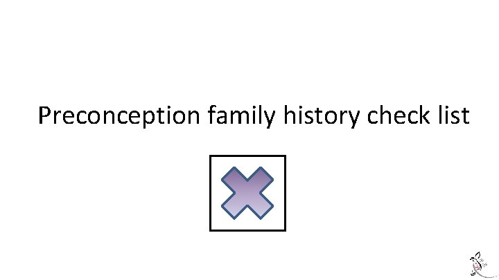 Preconception family history check list 