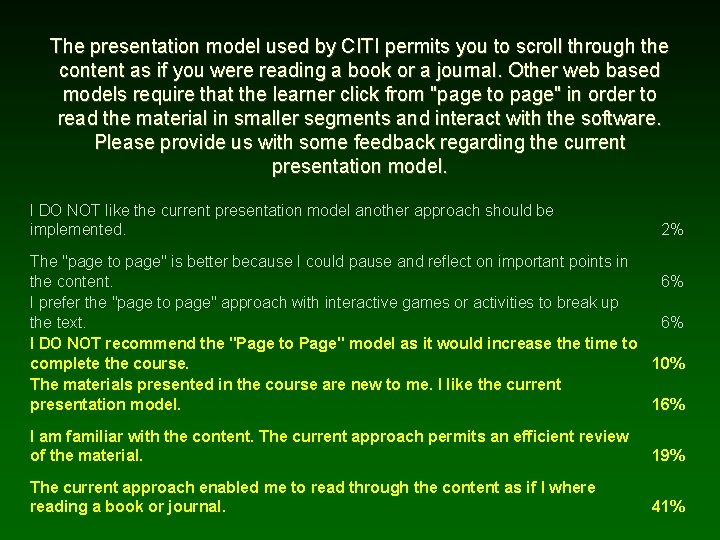 The presentation model used by CITI permits you to scroll through the content as