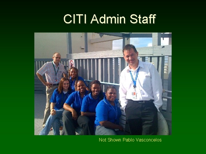 CITI Admin Staff Not Shown Pablo Vasconcelos 