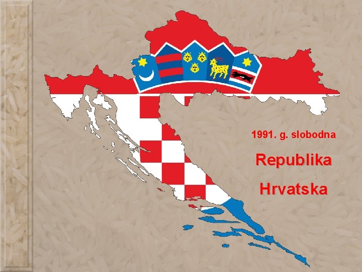 1991. g. slobodna Republika Hrvatska 