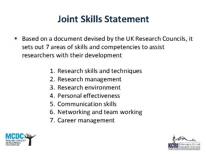 Joint Skills Statement § Based on a document devised by the UK Research Councils,