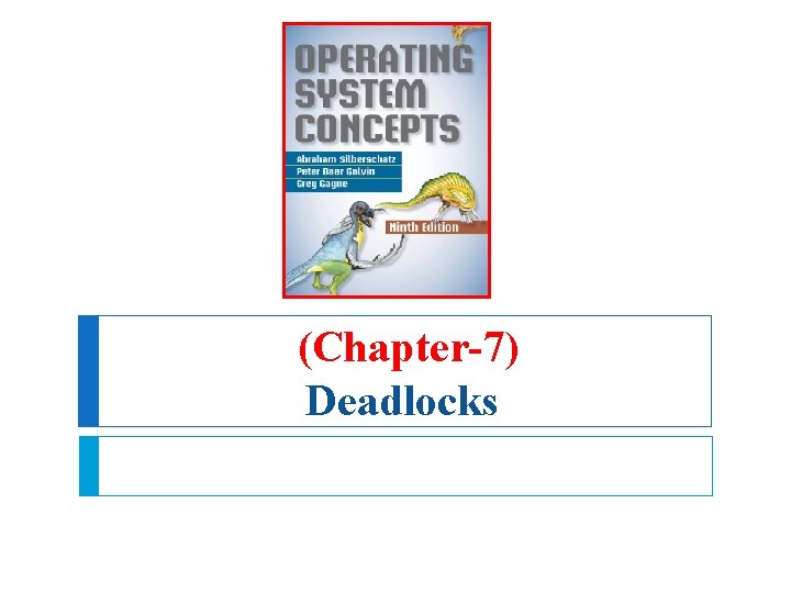 (Chapter-7) Deadlocks 