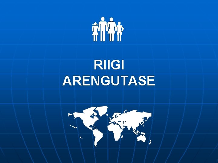 RIIGI ARENGUTASE 