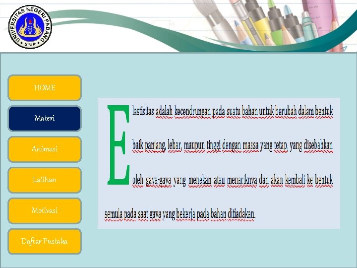 HOME Materi Animasi Latihan Motivasi Daftar Pustaka 