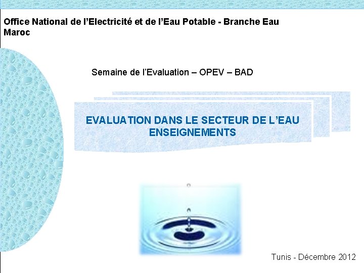 Office National de l’Electricité et de l’Eau Potable - Branche Eau Maroc Semaine de