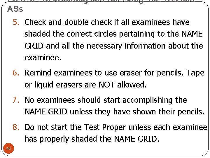 Pretest : Distributing and Checking the TBs and ASs 5. Check and double check