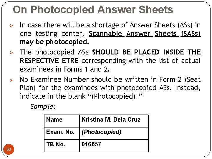 On Photocopied Answer Sheets Ø Ø Ø 63 In case there will be a