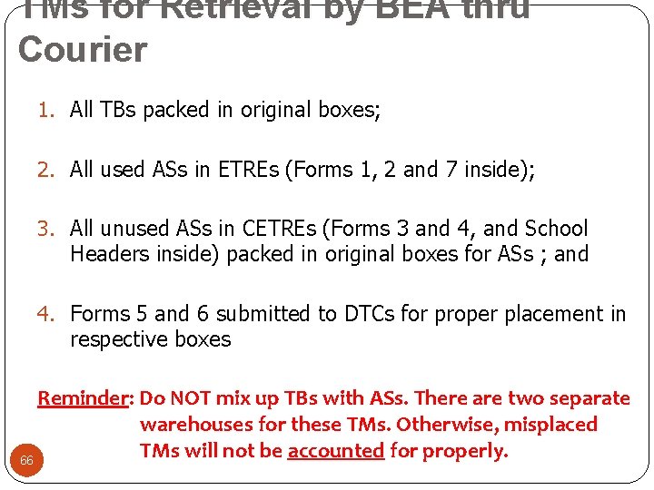 TMs for Retrieval by BEA thru Courier 1. All TBs packed in original boxes;