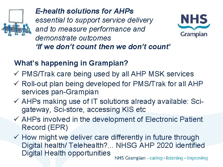 E-health solutions for AHPs essential to support service delivery and to measure performance and