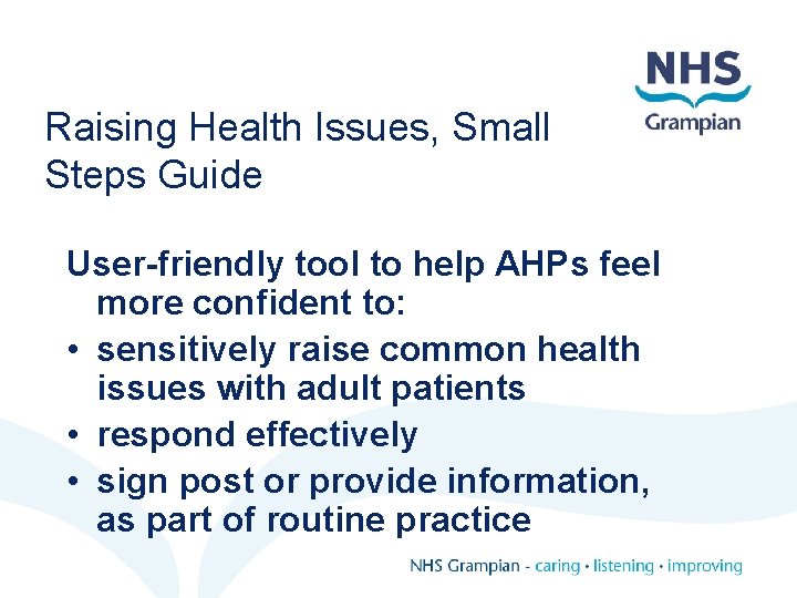 Raising Health Issues, Small Steps Guide User-friendly tool to help AHPs feel more confident