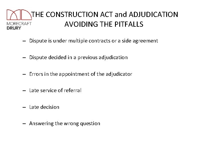 THE CONSTRUCTION ACT and ADJUDICATION AVOIDING THE PITFALLS – Dispute is under multiple contracts