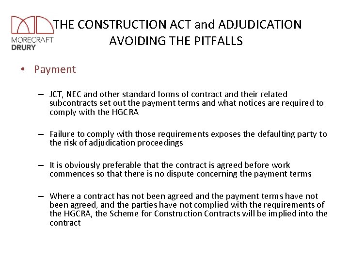 THE CONSTRUCTION ACT and ADJUDICATION AVOIDING THE PITFALLS • Payment – JCT, NEC and