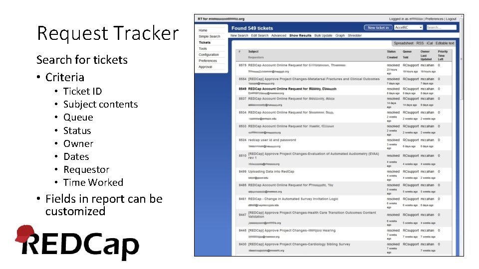 Request Tracker Search for tickets • Criteria • • Ticket ID Subject contents Queue