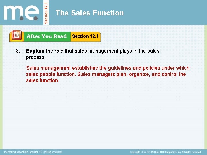 Section 12. 1 The Sales Function Section 12. 1 3. Explain the role that