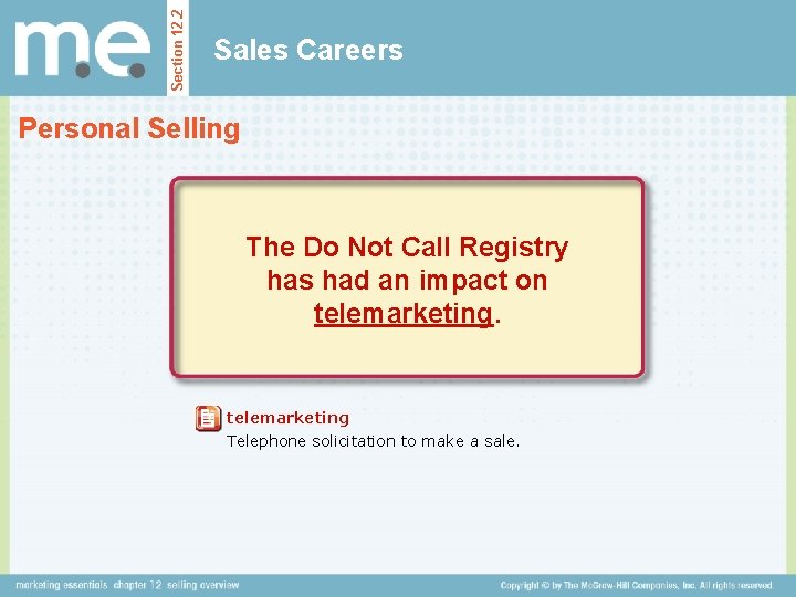 Section 12. 2 Sales Careers Personal Selling The Do Not Call Registry has had