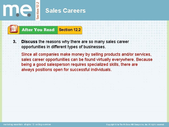 Section 12. 2 Sales Careers Section 12. 2 3. Discuss the reasons why there