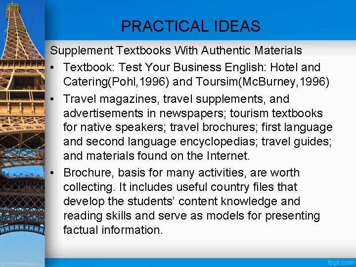 PRACTICAL IDEAS Supplement Textbooks With Authentic Materials • Textbook: Test Your Business English: Hotel