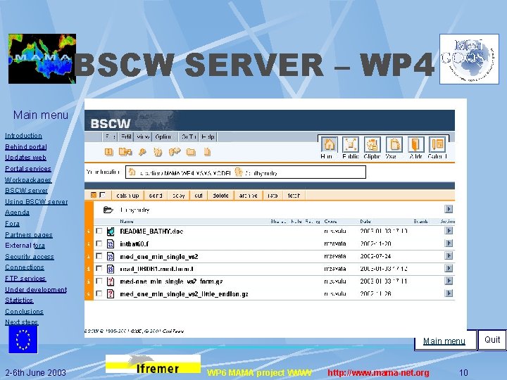 BSCW SERVER – WP 4 Main menu Introduction Behind portal Updates web Portal services