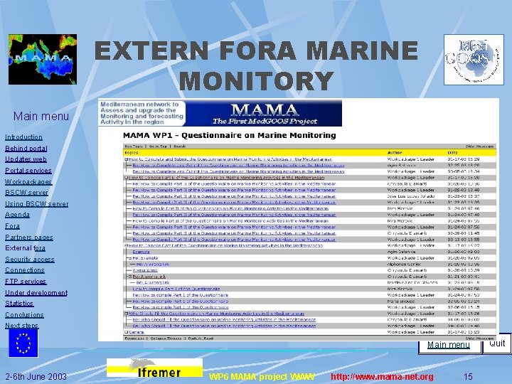 EXTERN FORA MARINE MONITORY Main menu Introduction Behind portal Updates web Portal services Workpackages