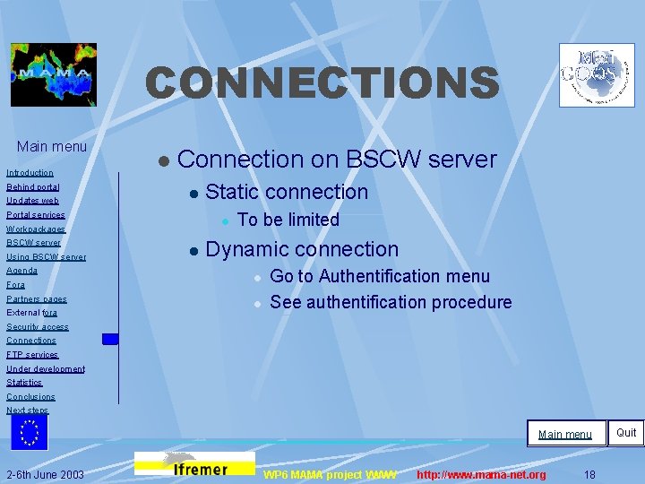 CONNECTIONS Main menu Introduction Behind portal Updates web l Connection on BSCW server l